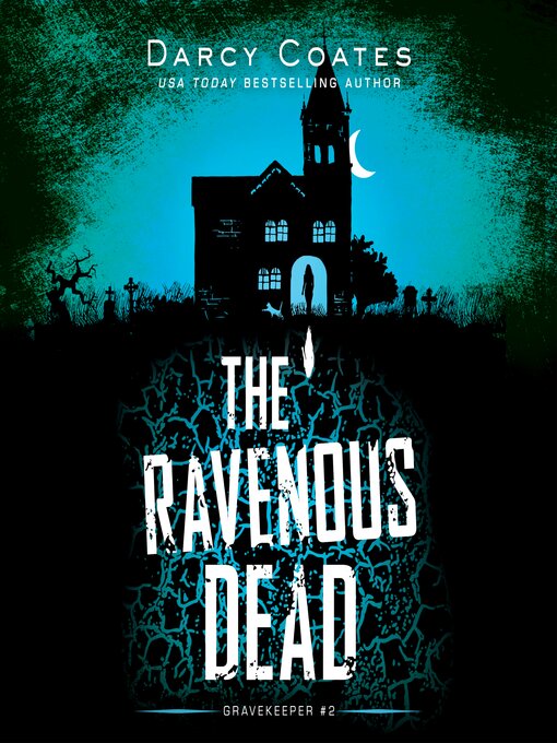 Title details for The Ravenous Dead by Darcy Coates - Wait list